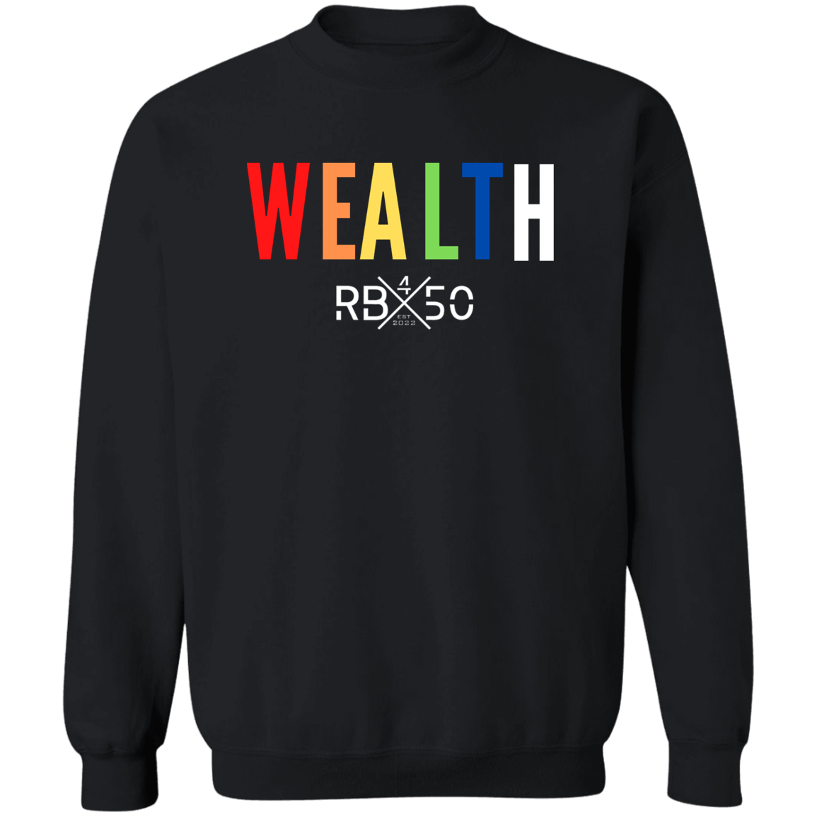 RB450 WEALTH Pullover Crewneck Sweatshirt 8 oz (Closeout)